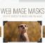 تصاویر سایت خود را با Web Image Masks قاب کنید