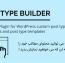 افزونه نمایش محتوا به صورت دلخواه در وردپرس Post Type Builder